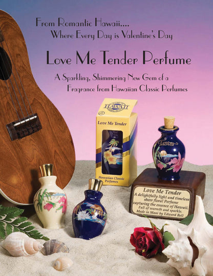 LOVE ME TENDER – Maui Natural Organics and Hawaiian Classic Perfumes